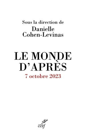 Le monde d'après : 7 octobre 2023