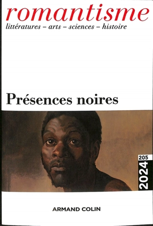 Romantisme, n° 205. Présences noires