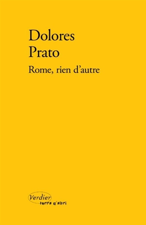 Rome, rien d'autre - Dolores Prato