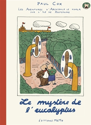 Les aventures d'Archibald le koala sur l'île de Rastepappe. Vol. 1. Le mystère de l'eucalyptus - Paul Cox