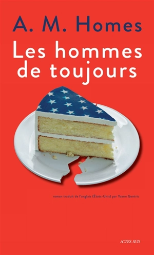 Les hommes de toujours - Amy M. Homes