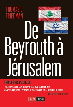 De Beyrouth à Jérusalem - Thomas L. Friedman