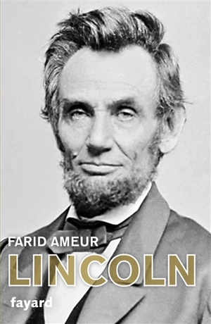 Lincoln - Farid Ameur