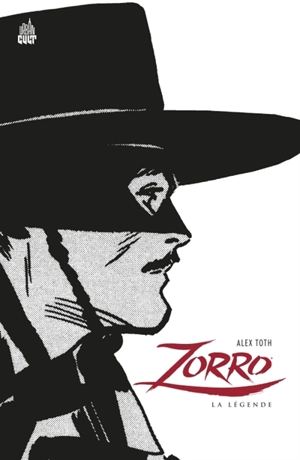 Zorro : la légende - Alex Toth