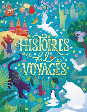 Histoires au fil des voyages - Lilas Nord