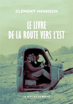 Le livre de la route vers l'Est - Clément Heinisch