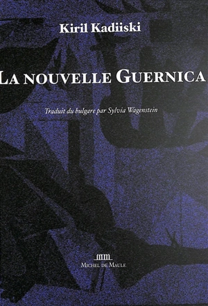 La nouvelle Guernica - Kiril Kadiiski