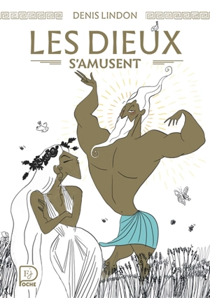 Les dieux s'amusent - Denis Lindon