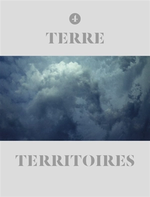 Terre & territoires. Vol. 4. Gast - Julien Coquentin