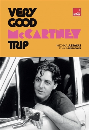 Very good McCartney trip - Michka Assayas