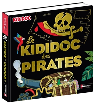 Le kididoc des pirates - Priscille Lamure