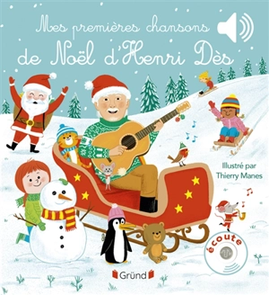 Mes premières chansons de Noël d'Henri Dès - Thierry Manes