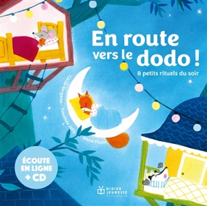 En route vers le dodo ! : 8 petits rituels du soir - Cécile Bergame