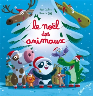 Le Noël des animaux - Noé Carlain