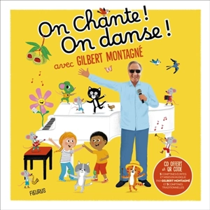 On chante ! On danse ! : avec Gilbert Montagné - Gilbert Montagné