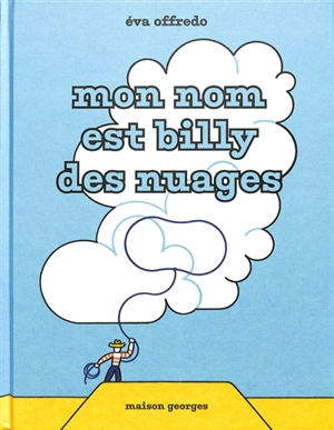 Mon nom est Billy des nuages - Eva Offredo