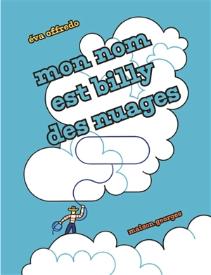 Mon nom est Billy des nuages - Eva Offredo