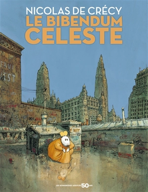 Le bibendum céleste - Nicolas de Crécy