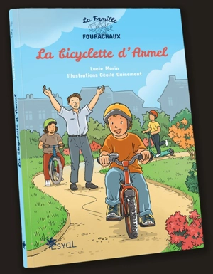 La famille Fourachaux. La bicyclette d'Armel - Lucie Morin