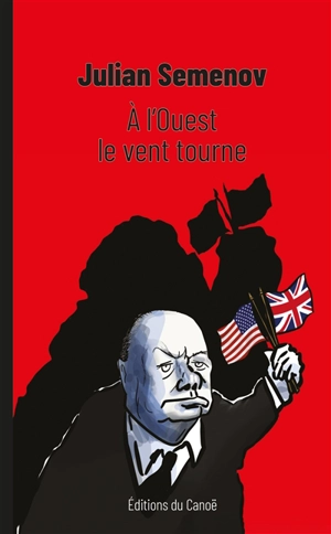 A l'Ouest le vent tourne - Julian Semenov