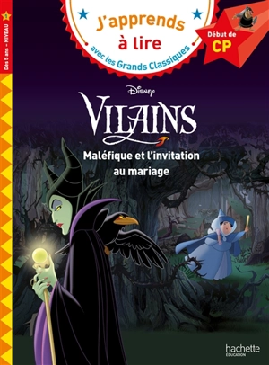 Disney vilains : Maléfique, l'invitation au mariage : CP niveau 1 - Walt Disney company