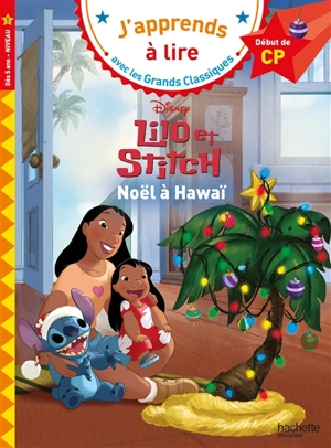 Lilo et Stitch : Noël à Hawaï : CP, niveau 1 - Walt Disney company