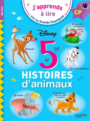 Disney : 5 histoires d'animaux : CP - Walt Disney company