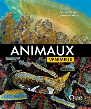 Animaux venimeux - Christine Rollard