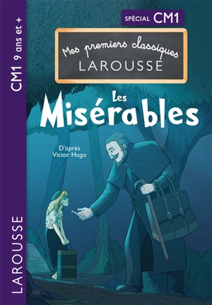 Les misérables : spécial CM1, 9 ans et +