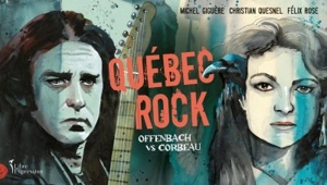 Québec Rock : Offenbach vs Corbeau - Giguère, Michel