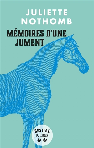 Mémoires d'une jument - Juliette Nothomb