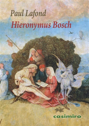 Hieronymus Bosch - Paul Lafond