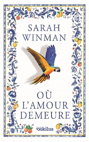 Où l'amour demeure - Sarah Winman