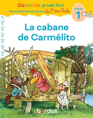 La cabane de Carmélito : niveau 1 - Marie-Christine Olivier