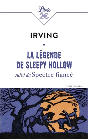 La légende de Sleepy Hollow. Le spectre fiancé - Washington Irving