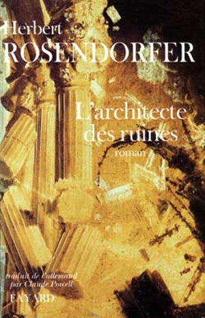 L'architecte des ruines - Herbert Rosendorfer