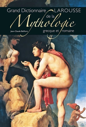 Dictionnaire de mythologie grecque et romaine - Jean-Claude Belfiore