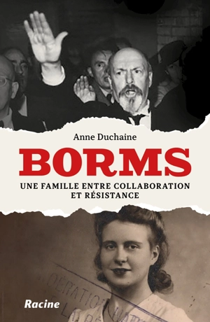 Borms : une famille entre collaboration et Résistance - Anne Duchaine