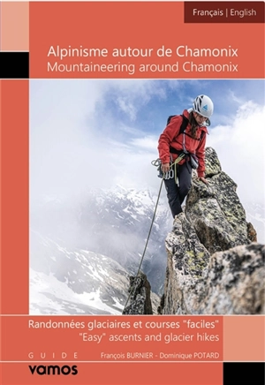 Alpinisme autour de Chamonix - François Burnier