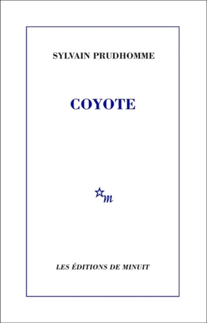 Coyote - Sylvain Prudhomme