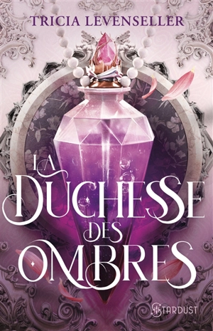 La duchesse des ombres - Tricia Levenseller