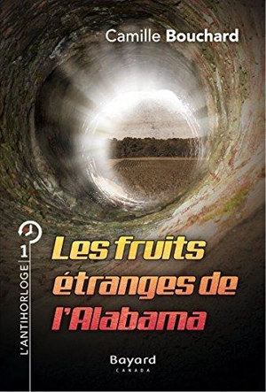 Les fruits étranges de l'Alabama - Camille Bouchard