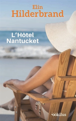 L'hôtel Nantucket - Elin Hilderbrand