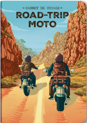 Road-trip moto : carnet de voyage - Allan Labielle