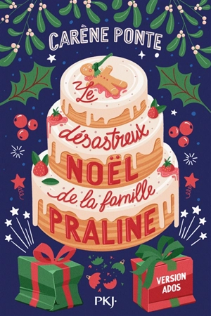 Le désastreux Noël de la famille Praline - Carène Ponte