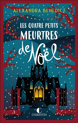 Les quatre petits meurtres de Noël - Alexandra Benedict