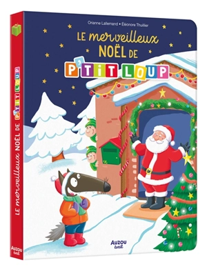 Le merveilleux Noël de P'tit Loup - Orianne Lallemand