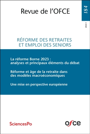 Revue de l'OFCE, n° 184. Réforme des retraites et emploi des seniors