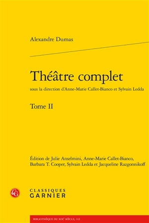 Théâtre complet. Vol. 2 - Alexandre Dumas