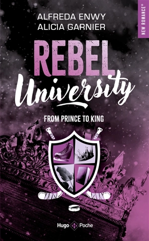 Rebel university. Vol. 2. From prince to king - Alfreda Enwy